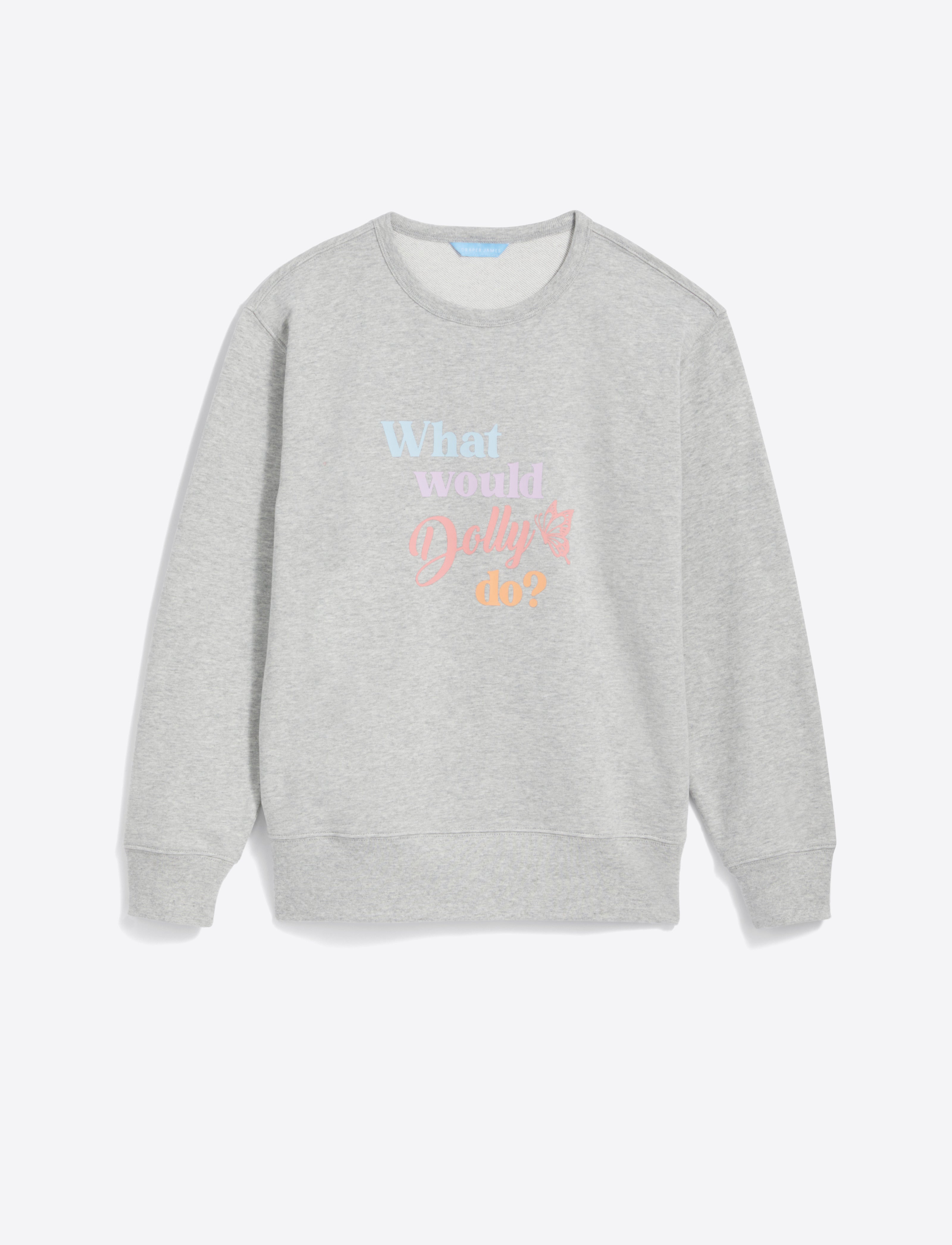 What Would Dolly Do Sweatshirt