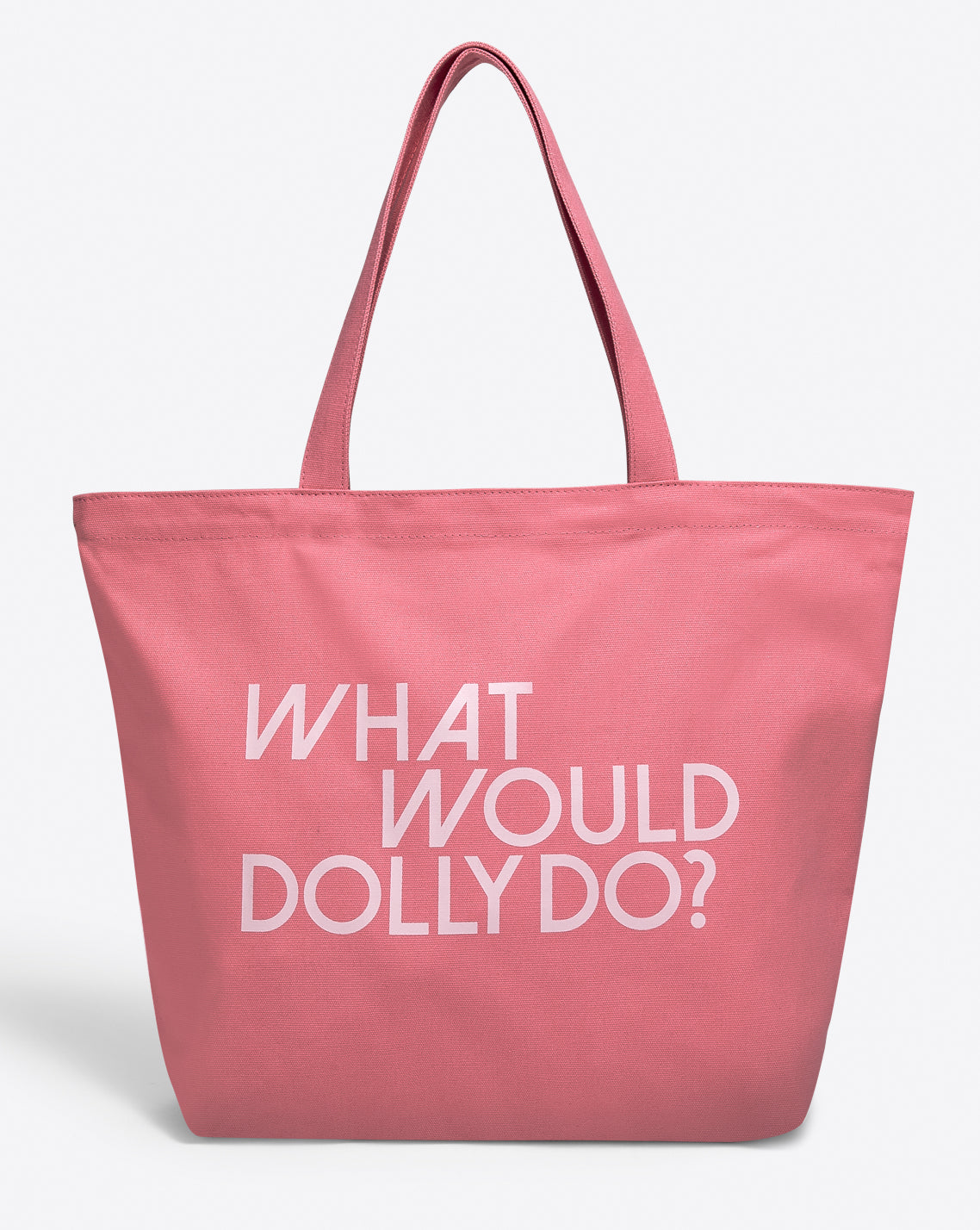 What Would Dolly Do Pink Canvas Tote