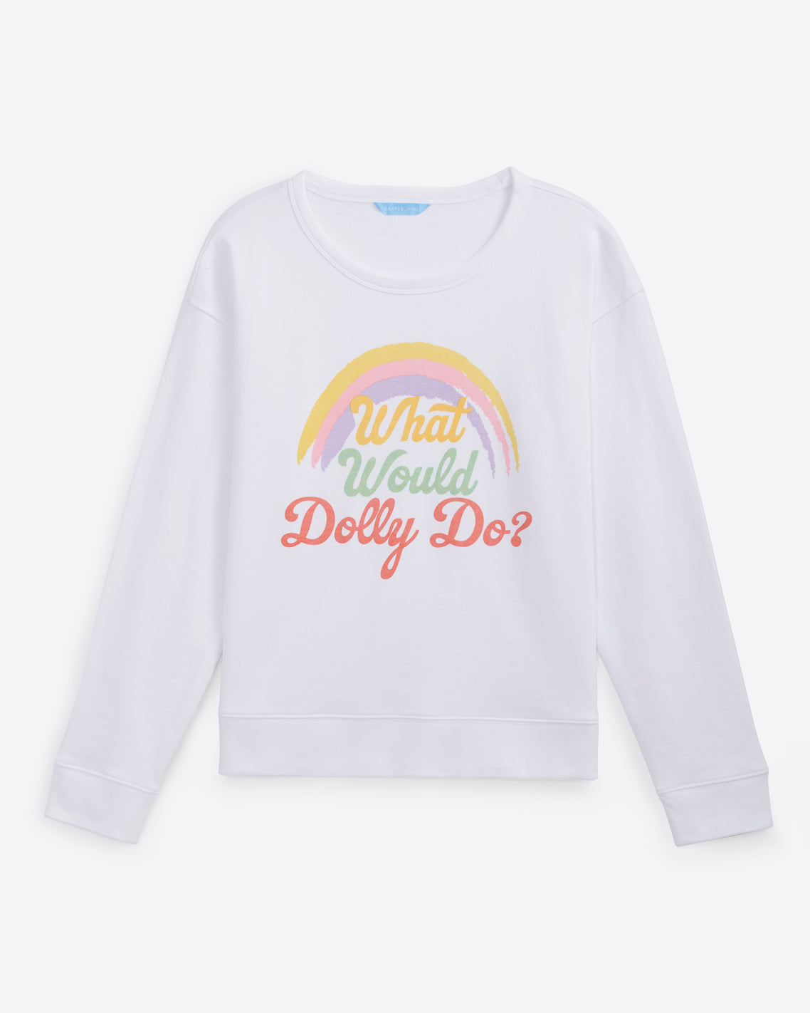 What Would Dolly Do Rainbow Sweatshirt